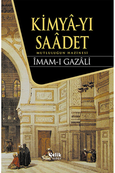 Çelik Yayınevi Kimya-yı Saadet (Ciltli)