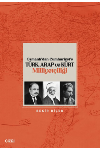 Generic Brand Osmanlı’dan Cumhuriyet’e Türk, Arap ve Kürt Milliyetçiliği