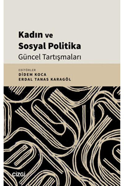Generic Brand Kadın ve Sosyal Politika Güncel Tartışmaları