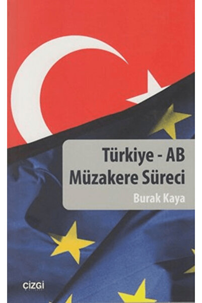Çizgi Kitabevi Yayınları Türkiye - AB Müzakere Süreci