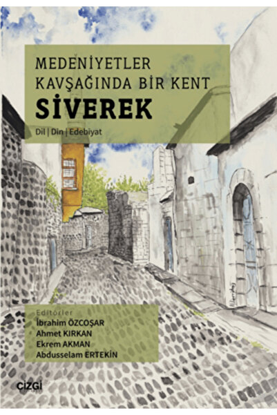 Generic Brand Medeniyetler Kavşağında Bir Kent Siverek (Dil – Din – Edebiyat)