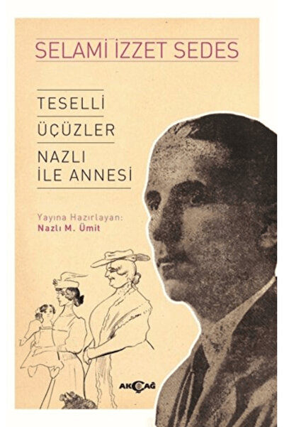 Akçağ Yayınları Teselli Üçüzler Nazlı İle Annesi