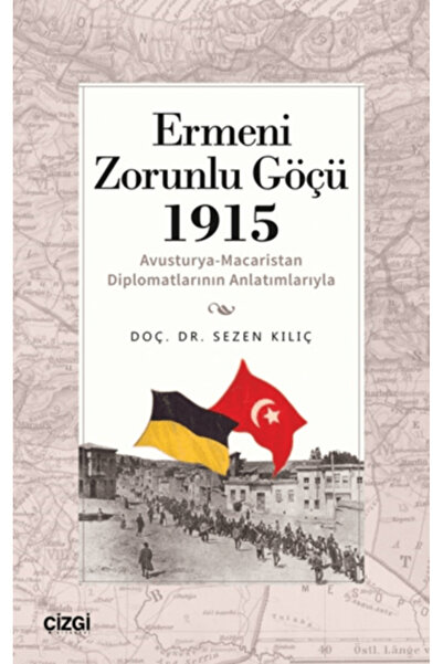 Generic Brand Ermeni Zorunlu Göçü 1915 (Avusturya-Macaristan Diplomatlarının ...