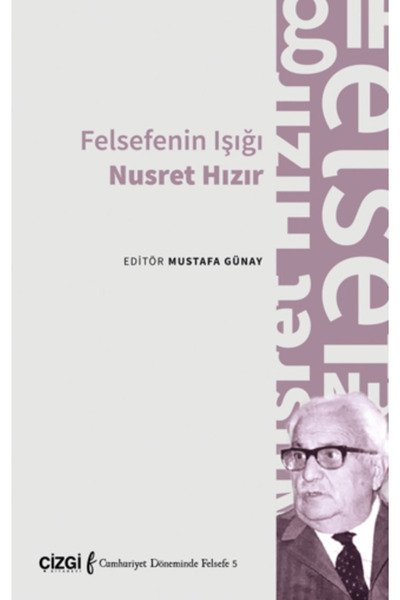 Çizgi Kitabevi Yayınları Felsefenin Işığı Nusret Hızır