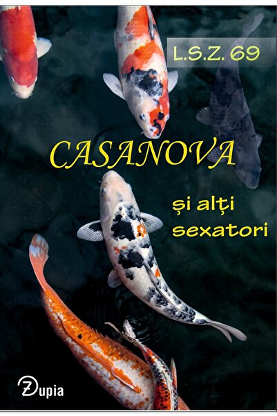 zupia Casanova și alți sexatori