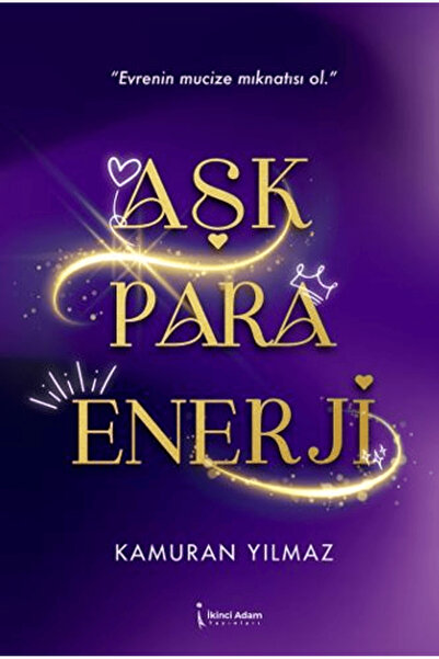 İkinci Adam Yayınları Aşk Para Enerji / Kamuran Yılmaz / İkinci Adam Yayınlar...
