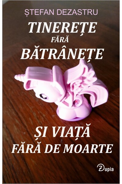 zupia Tinerețe fără bătrânețe și viață fără de moarte