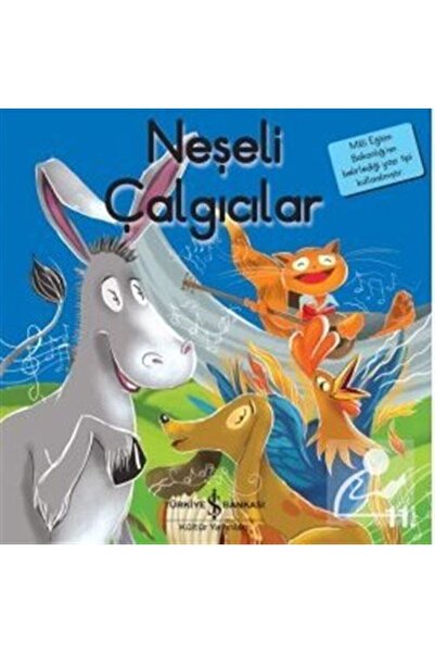 TÜRKİYE İŞ BANKASI KÜLTÜR YAYINLARI AAAA Neşeli Çalgıcılar / Ilk Okuma Kitapl...