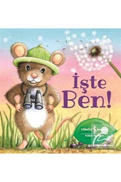 TÜRKİYE İŞ BANKASI KÜLTÜR YAYINLARI AAAA İşte Ben!