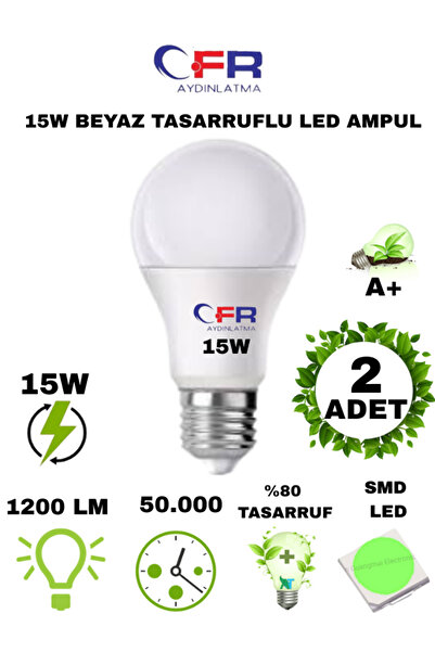 CFR LED AYDINLATMA 15W 1200 Lm Tasarruflu Beyaz Renk Led Ampul-1-2-4-6-10-20-30-50-100 Adettir