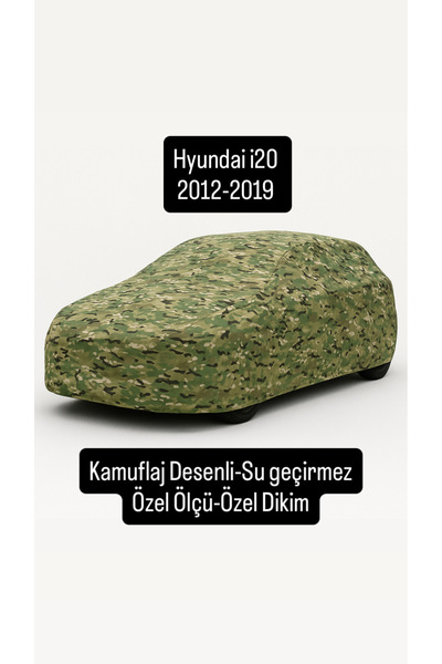 içel çadır Hyundai i20 2012-2019 Özel Ölçü Kamuflaj Desenli Su Geçirmez Araç ...