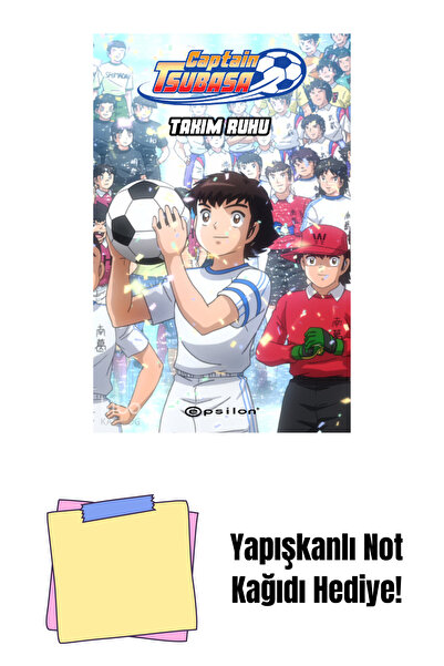 Epsilon Yayınevi Captain Tsubasa: Takım Ruhu (Karton Kapak) + Yapışkanlı Not ...