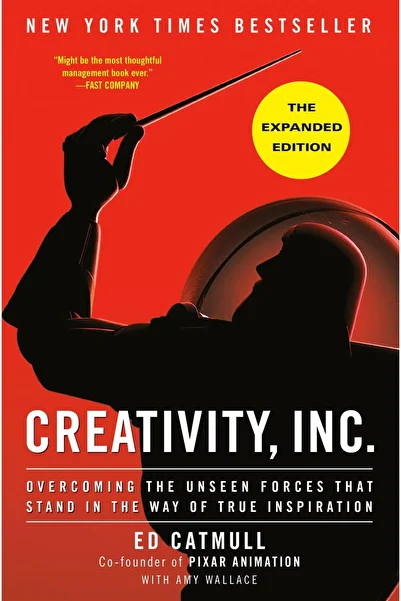 Penguin Books Creativity, Inc. (the Expanded Edition) Overcoming the Unseen Forces That Stand in the Way of True I