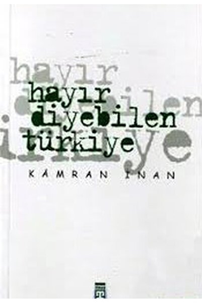 Literatürk Academia Hayır Diyebilen Türkiye - Kamran İnan