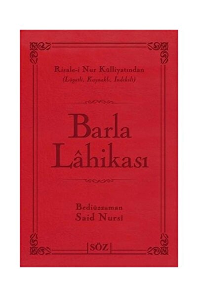 Söz Basım Yayın Barla Lahikası (ÇANTA BOY IKİ RENKLİ) / / Bediüzzaman Said Nursi