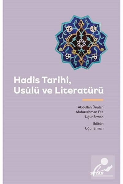 Beyan Yayınları Hadis Tarihi, Usûlü ve Literatürü