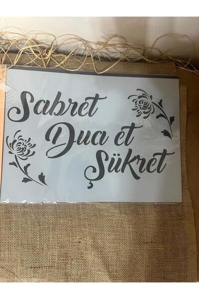 Atölyeizgi Sabret Dua Et Şükret Yazı ve Çiçek Desenli Plastik Şablon – 35x25 cm