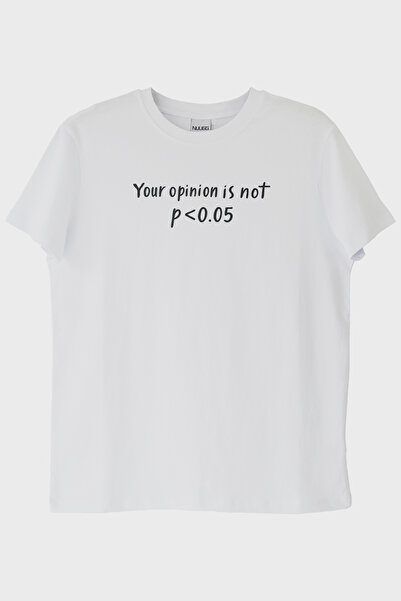 Generic Brand Your Opinion Is Not P<0.05 White T-Shirt