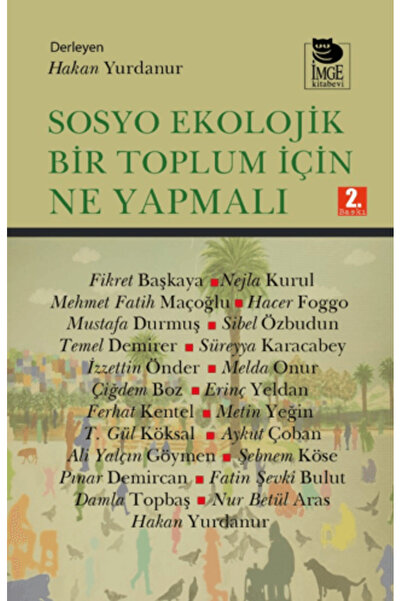 İmge Kitabevi Yayınları Sosyo Ekolojik Bir Toplum İçin Ne Yapmalı