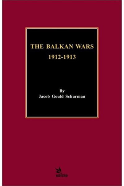 Kriter Yayınları The Balkan Wars 1912 - 1913
