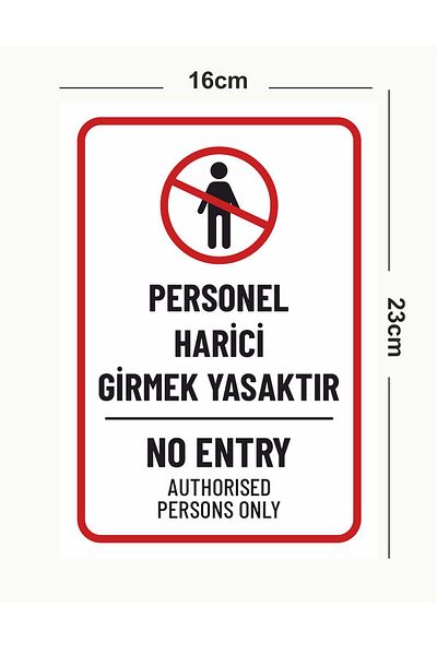 zafrakreklam Staff External Access Is Prohibited Sign Polycarbonate 16X23Cm