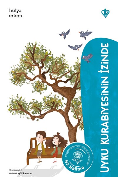 Türkiye Diyanet Vakfı Yayınları هرتز على درب كوكي النوم. حليمة / هوليا إرتم /...