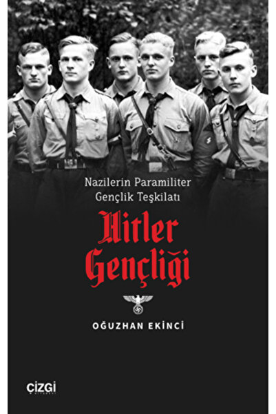 Çizgi Kitabevi Yayınları Nazilerin Paramiliter Gençlik Teşkilatı Hitler Gençligi