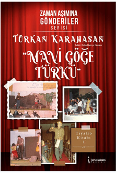 İkinci Adam Yayınları Zaman Aşımına Gönderiler Serisi – Mavi Göğe Türkü