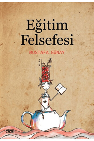 Çizgi Kitabevi Yayınları Eğitim Felsefesi