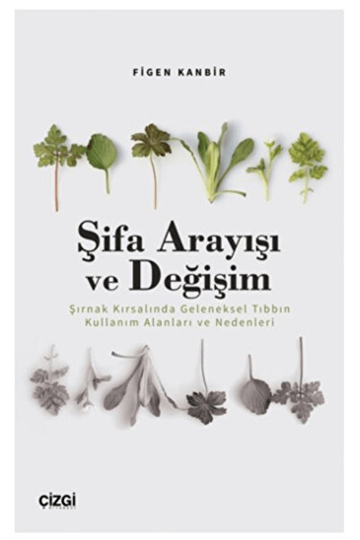 Çizgi Kitabevi Yayınları Şifa Arayışı ve Değişim - Şırnak Kırsalında Geleneks...