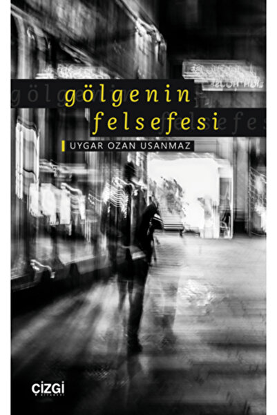 Çizgi Kitabevi Yayınları Gölgenin Felsefesi