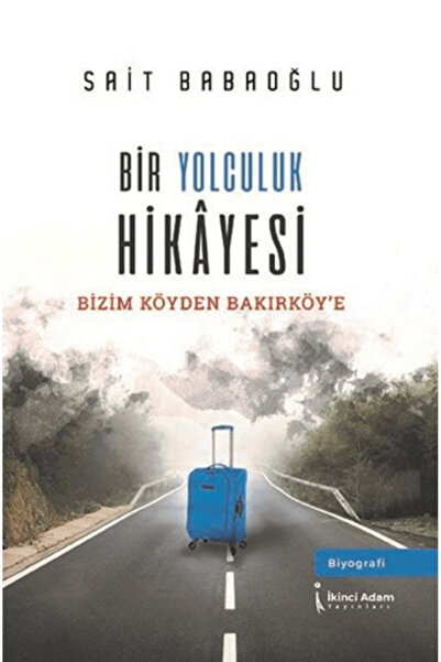 İkinci Adam Yayınları Bir Yolculuk Hikayesi