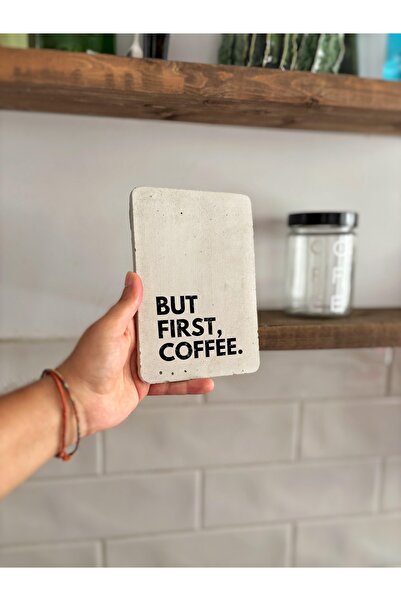 Atölye Merdiven But first Coffee Kahve Köşesi Beton Dekoratif Tablet Kahve Kö...