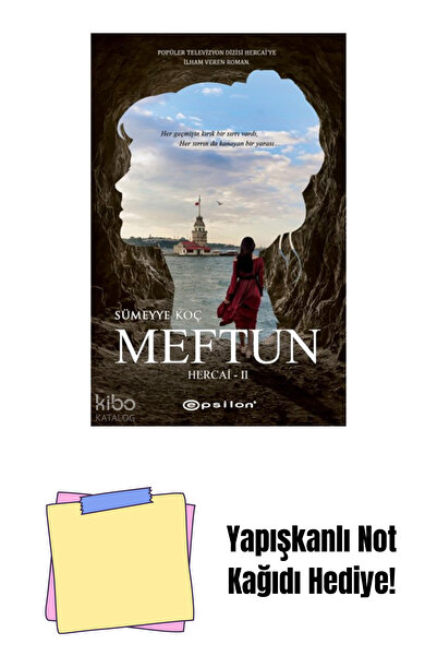 Epsilon Yayınevi Hercai 2 - Meftun (Sert Kapak) + Yapışkanlı Not Kağıdı