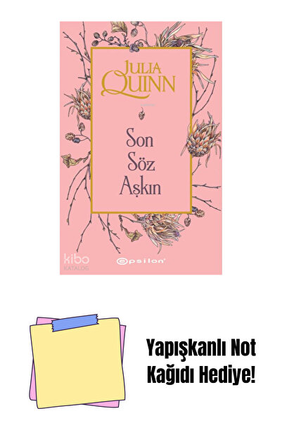 Epsilon Yayınevi Son Söz Aşkın + Yapışkanlı Not Kağıdı