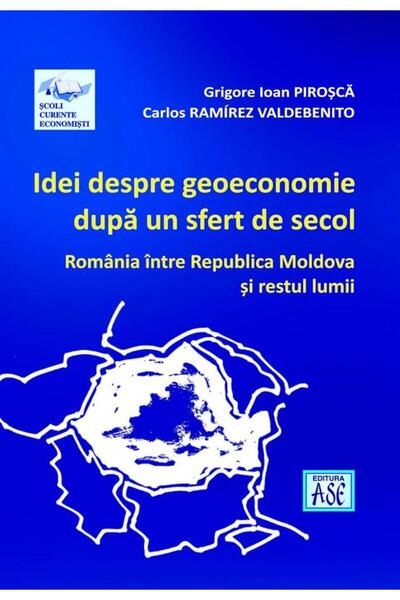Editura ASE Idei despre geoeconomie dupa un sfert de secol. Ro