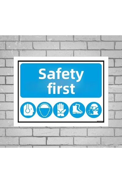 zafrakreklam Safety First Work Safety Sign 45X34 cm