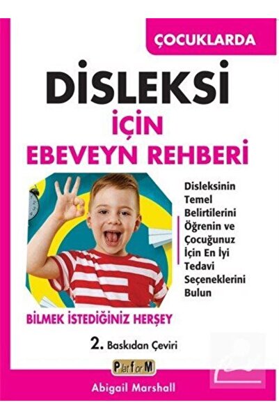 Platform Yayınları Çocuklarda Disleksi İçin Ebeveyn Rehberi & Disleksinin Tem...