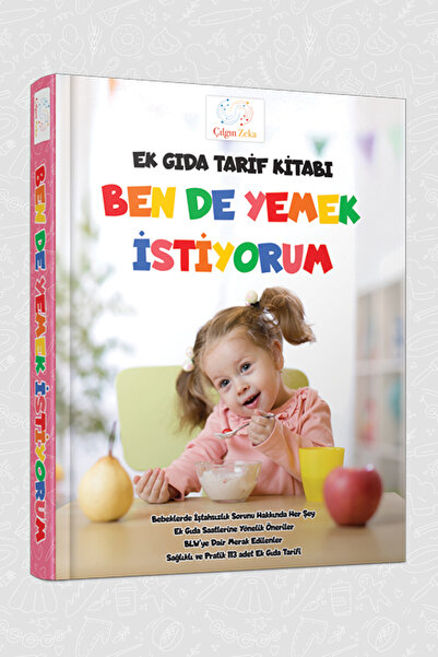 Çılgın Zeka Ek Gıda Tarif Kitabı Ben De Yemek Istiyorum Bebek Yemek Tarif Kitabı
