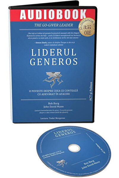 Editura Act si Politon Liderul generos. O poveste despre ceea ce conteaza