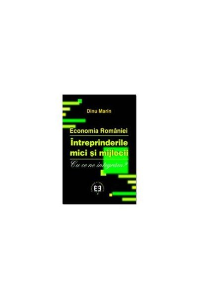 Editura Economica Economia Romaniei. Intreprinderile mici si mijloci