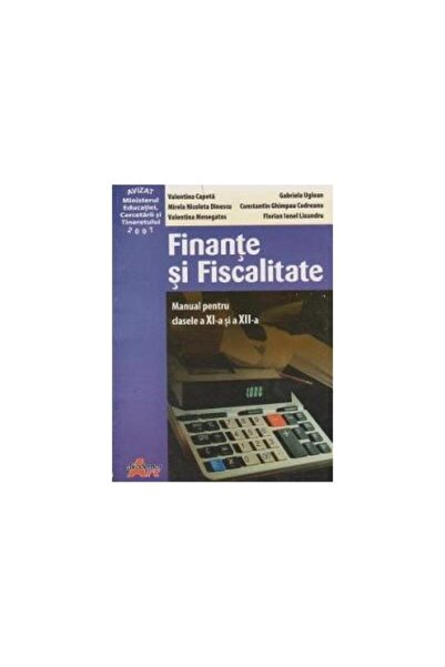 Editura Akademos Art Finante si fiscalitate - manual pentru clasele a X