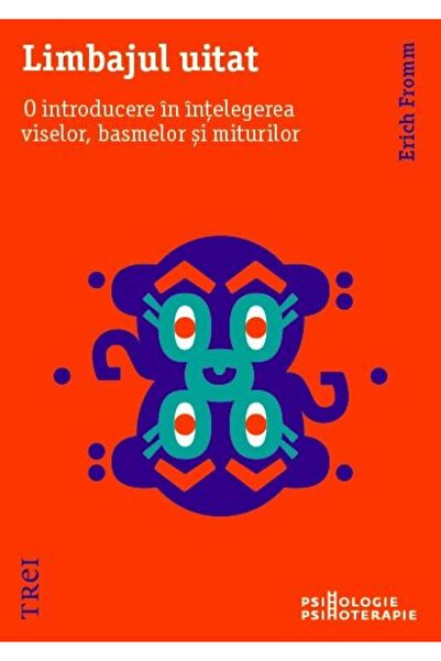 Editura Trei The Forgotten Language: An Introduction to Dream Understanding