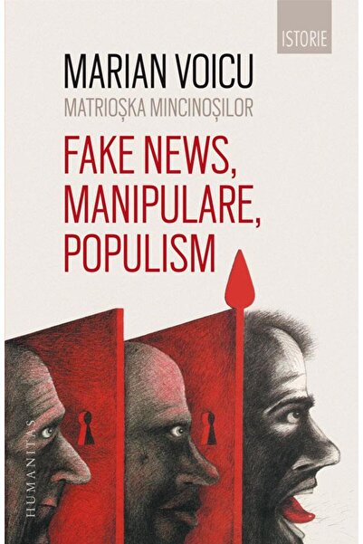 Editura Humanitas Liars' nesting dolls. Fake news, manipulation, pop