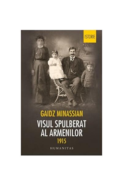 Editura Humanitas Visul spulberat al armenilor, Gaidz Minassian