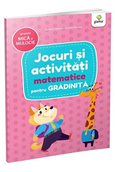 Editura Gama Jocuri si activitati matematice, grupele mica si m