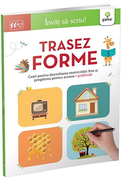 Editura Gama Invat sa scriu! Trasez forme 4-5 ani
