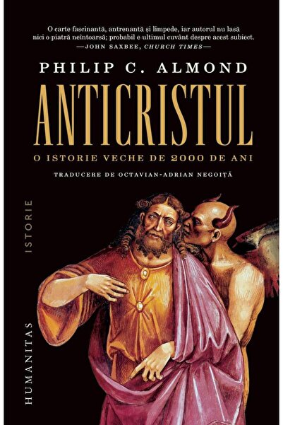 Editura Humanitas Anticristul. O istorie veche de 2000 de ani, Phili
