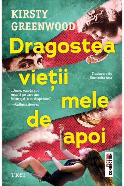 Editura Trei Dragostea vietii mele de apoi, Kirsty Greenwood
