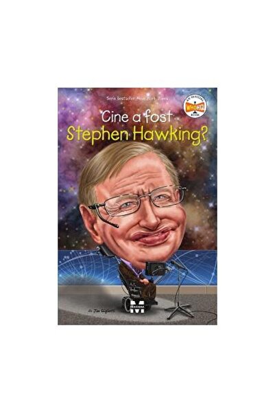 Editura Pandora M Cine a fost Stephen Hawking?, Jim Gigliotti